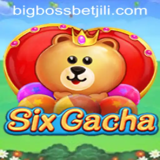 Mastering SixGacha: Dive into the World of BIG BOSS BET